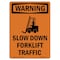 Signmission OSHA WARNING Sign, Slow Down Forklift Traffic W/ Symbol, 18in X 12in Decal, 12" W, 18" L, Portrait OS-WS-D-1218-V-13531 - alternate 1